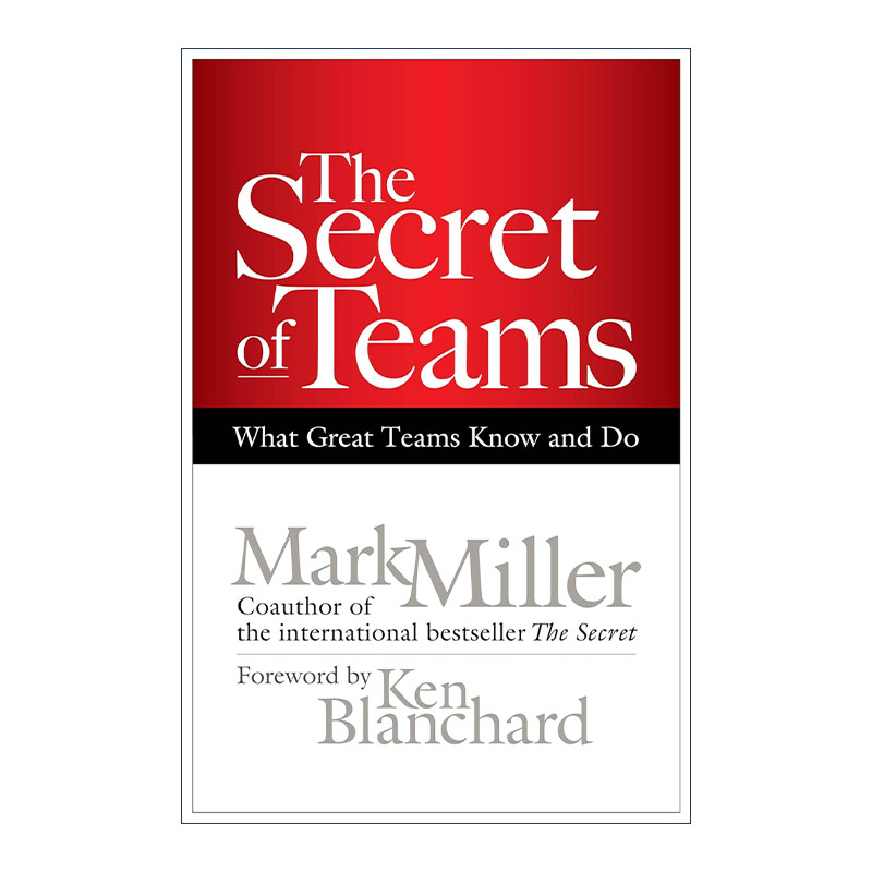 英文原版 The Secret of Teams 团队的秘密 高绩效组织创建指南 精装 Mark Miller 英文版 进口英语原版书籍