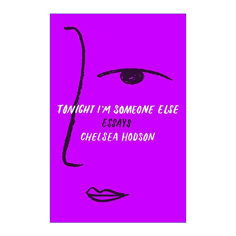 Tonight I'm Someone Else: Essays 今晚我是另外一个人 文集进口原版英文书籍