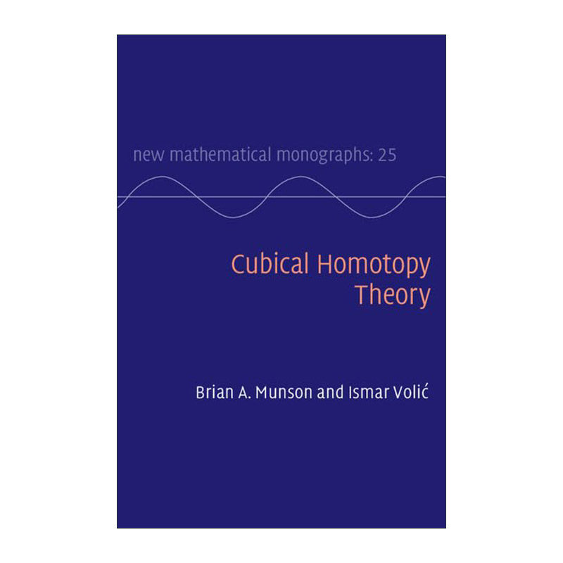 英文原版 Cubical Homotopy Theory 立方体同伦理论 剑桥数学专著系列 英文版 进口英语原版书籍