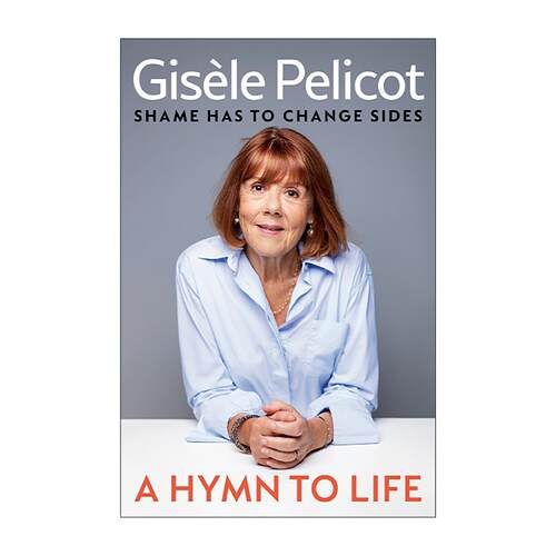 英文原版 A Hymn to Life 生命赞歌 羞耻必须易位 法国重大性侵案受害者回忆录 Gisele Pelicot 英文版 进口英语原版书籍
