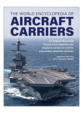 英文原版 The World Encyclopedia of Aircraft Carriers 世界航空母舰百科全书 精装 英文版 进口英语原版书籍