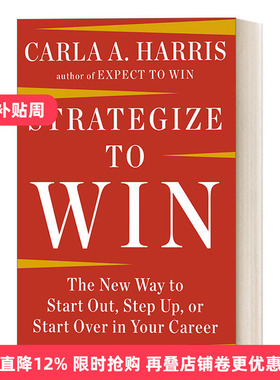 Strategize to Win 制胜战略 职业生涯管理指南 求职 升职 Carla A Harris进口原版英文书籍