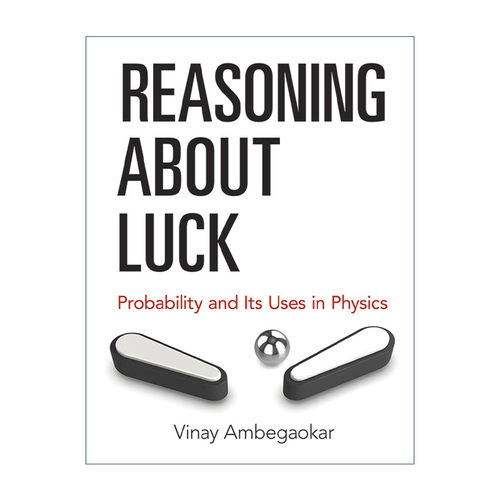 英文原版 Reasoning About Luck 关于运气的推理 概率及其在物理学中的应用 约翰·巴丁奖得主Vinay Ambegaokar 进口英语原版书籍