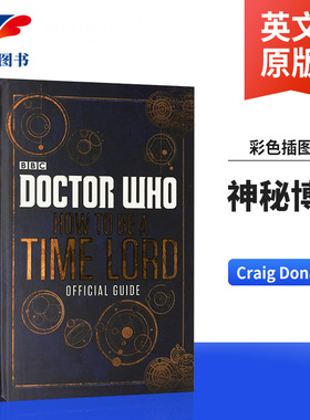 神秘博士 Doctor Who 英文原版 如何成为一个时间的主人 神秘博士周边小说指南书 彩色插图版 Craig Donaghy BBC Children's Books