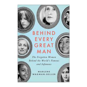 英文原版 Behind Every Great Man 每个伟大男人的背后 世界著名和臭名昭著的男人背后被遗忘的女人 传记 英文版进口英语原版书籍