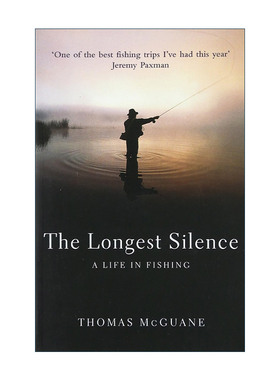 英文原版 The Longest Silence 最漫长的寂静 我的钓鱼人生 托马斯·麦冈安 英文版 进口英语原版书籍