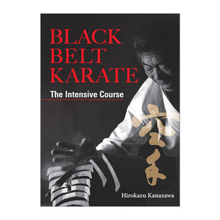 英文原版 Belt Black 强化课程指南 Karate 精装 空手道黑带 Hirokazu金泽弘和 进口英语书籍 英文版 日本空手道十段高手Kanezawa