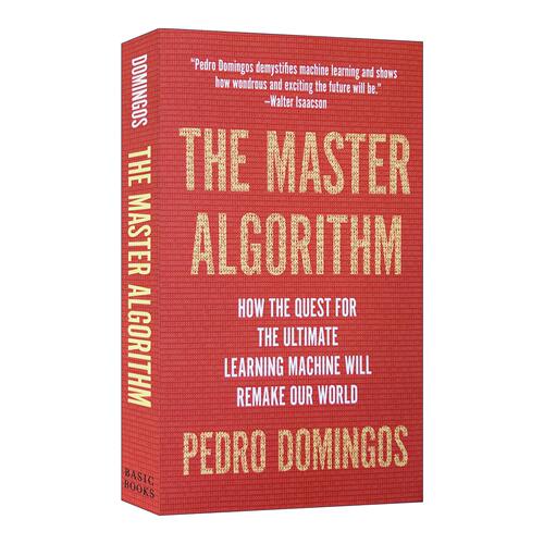 The Master Algorithm  终极算法 机器学习和人工智能如何重塑世界进口原版英文书籍