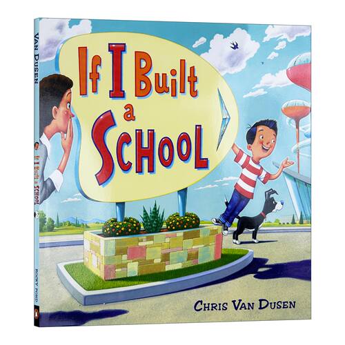 英文原版绘本 If I Built a School 如果我建一所学校 精装科普绘本 英文版 进口英语原版书籍