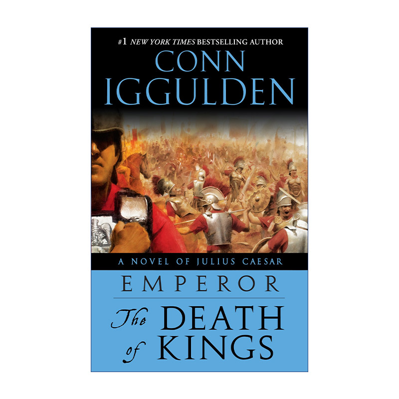 英文原版 Emperor 02: The Death of Kings 罗马皇帝系列2 诸王之死 男孩的冒险书作者Conn Iggulden 英文版 进口英语原版书籍