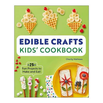 英文原版 Edible Crafts Kids' Cookbook 可食用工艺品儿童食谱 烹饪指南 动手能力与厨房技能培养 益智游戏活动书 英文版