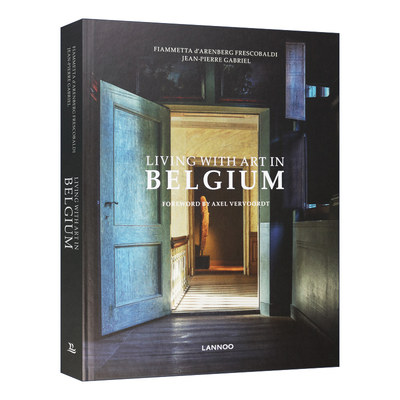 Living with Art in Belgium 与艺术同居：比利时 室内设计 精装进口原版英文书籍