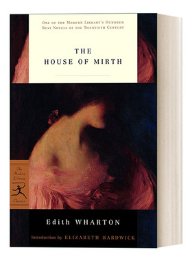英文原版 The House of Mirth Modern Library 欢乐之家 兰登书屋现代图书馆 Edith Wharton 英文版 进口英语原版书籍