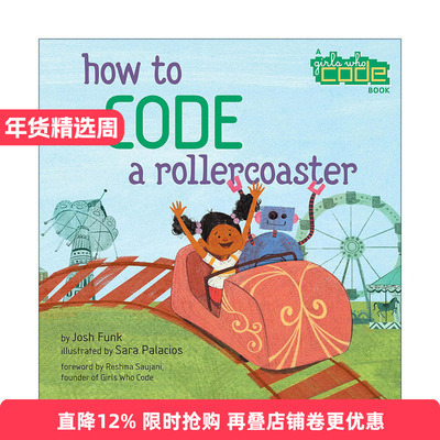英文原版 How to Code a Rollercoaster 如何用编程坐过山车 儿童STEM科普精装绘本 Sara Palacios . 英文版 进口英语原版书籍