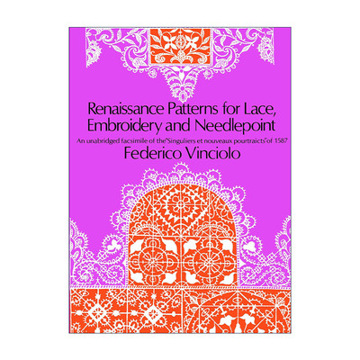 英文原版 Renaissance Patterns for Lace Embroidery and Needlepoint 文艺复兴时期的蕾丝 刺绣 针绣花边图案 装饰设计 英文版
