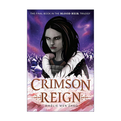 英文原版 Crimson Reign Blood Heir 03 绯红统治 血统继承人系列3 奇幻小说 Amélie Wen Zhao 英文版 进口英语原版书籍