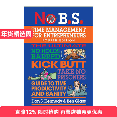 英文原版 No B.S. Time Management for Entrepreneurs 企业家的时间管理指南 第四版 提高效率 保持理智 Dan S. Kennedy 英文版