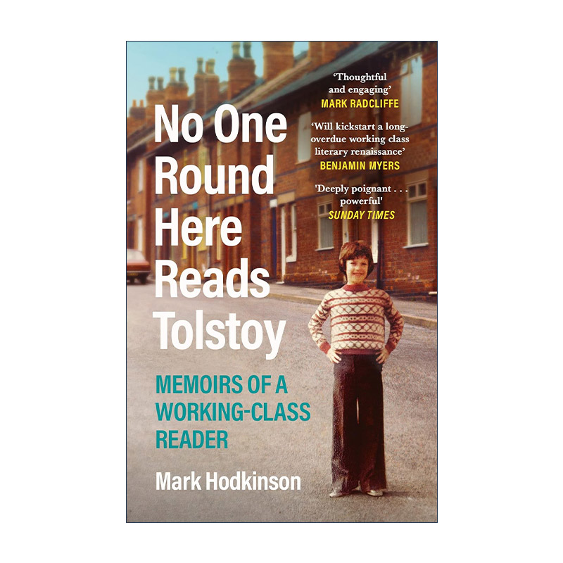 英文原版 No One Round Here Reads Tolstoy 这儿可没人读托尔斯泰 马克·霍金森 一个工人阶级读者的回忆录 英文版 进口英语原版
