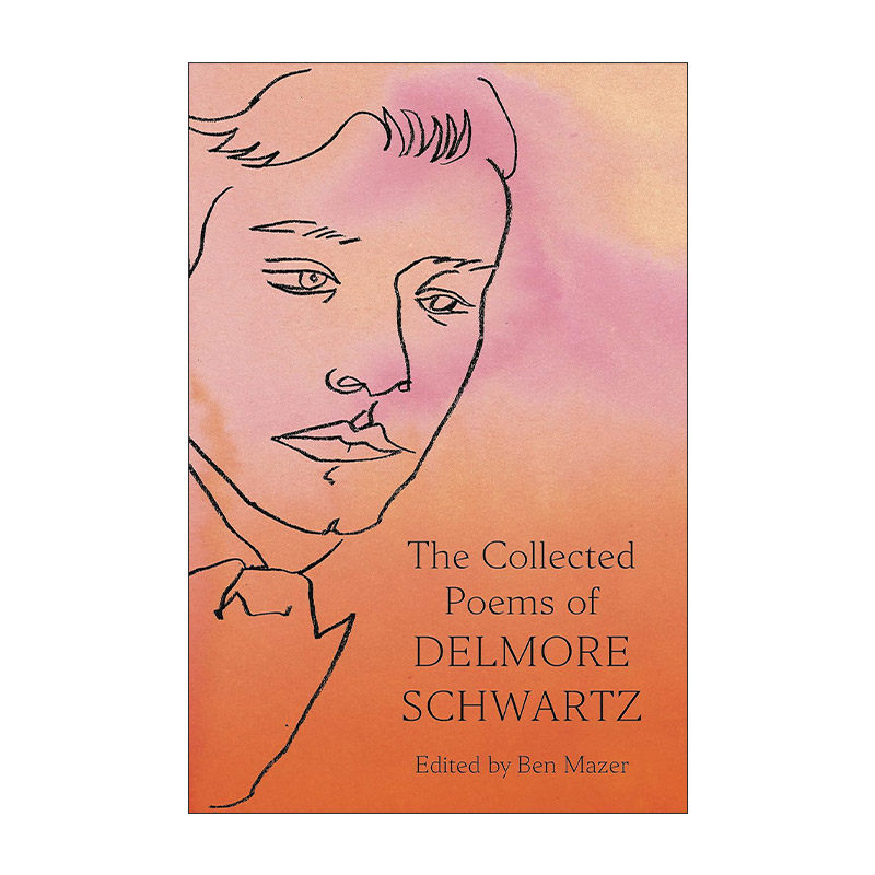 英文原版 The Collected Poems of Delmore Schwartz 戴尔莫·施瓦茨诗集 精装 英文版 进口英语原版书籍