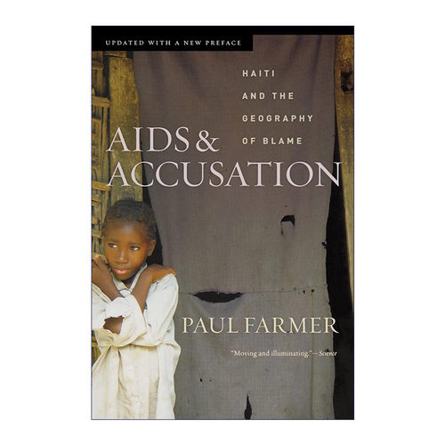 AIDS and Accusation 艾滋与责难 海地及地缘归责 Paul Farmer进口原版英文书籍