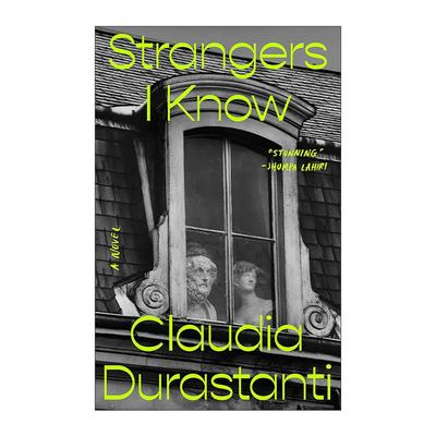 英文原版 Strangers I Know 我认识的陌生人 Claudia Durastanti 英文版 进口英语原版书籍