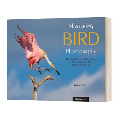 Mastering Bird Photography 掌握鸟类摄影：摄影鸟类的艺术进口原版英文书籍