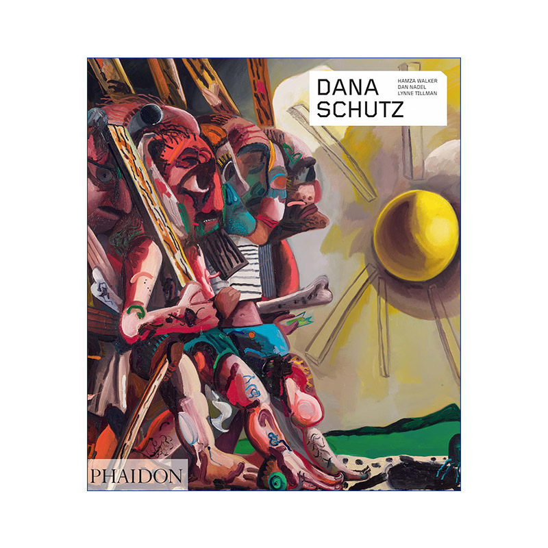 Dana Schutz 美国当代艺术家达娜&middot;舒兹作品集进口原版英文书籍