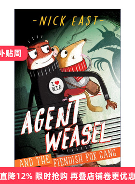 Agent Weasel and the Fiendish Fox Gang 黄鼠狼特工和凶残的狐狸帮进口原版英文书籍