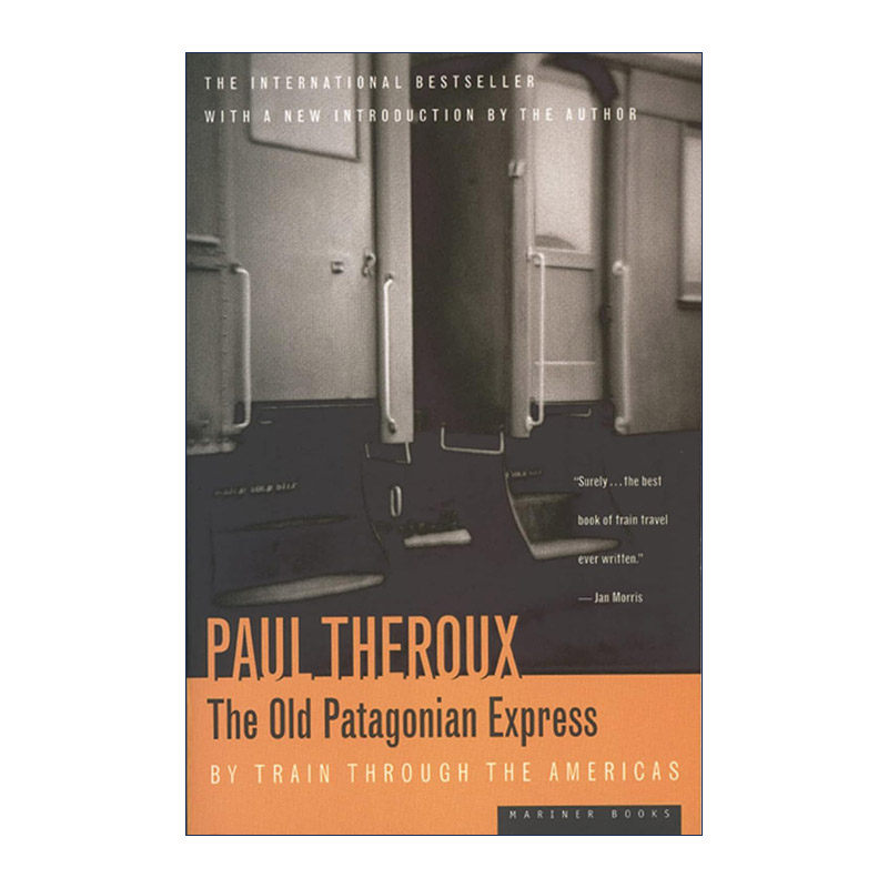 英文原版 The Old Patagonian Express 老巴塔哥尼亚快车 从北美到南美的火车之旅 保罗·索鲁 英文版 进口英语原版书籍