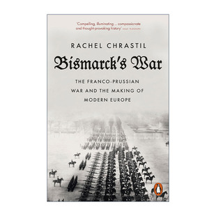 英文原版 Bismarck's War 俾斯麦的战争 普法战争与现代欧洲的形成 英文版 进口英语原版书籍