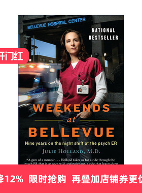 英文原版 Weekends at Bellevue 贝尔维尤的周末 在精神科急诊室的9年夜班 传记 Julie Holland 英文版 进口英语原版书籍