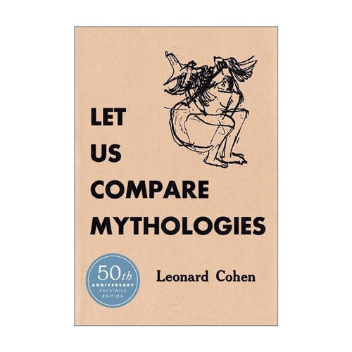 Let Us Compare Mythologies 召唤神话的44型 让我们比拟神话 科恩诗集 精装进口原版英文书籍