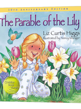 英文原版 The Parable of the Lily Special 10th Anniversary Edition 百合花的寓言 十周年特别版 精装绘本 英文版 进口英语书