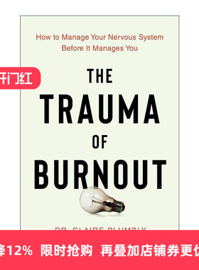 英文原版 The Trauma of Burnout 倦怠创伤 如何在神经系统控制你之前控制它 英文版 进口英语原版书籍