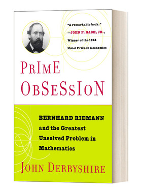 英文原版 Prime Obsession 素数之恋 伯恩哈德·黎曼和数学中蕞大的未解之谜 约翰·德比希尔 英文版 进口英语原版书籍