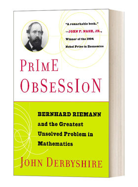 英文原版 Prime Obsession 素数之恋 伯恩哈德·黎曼和数学中蕞大的未解之谜 约翰·德比希尔 英文版 进口英语原版书籍
