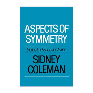 西德尼·科尔曼进口英文原版 Aspects 对称性面面观 Symmetry 书籍