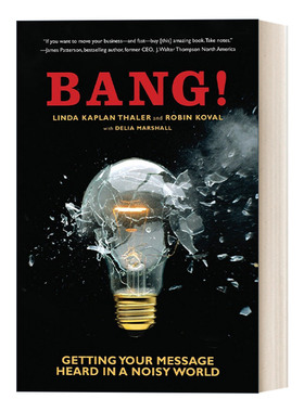 Bang! 一开始就不同凡响：在喧闹的世界里如何取得发言权 Linda Kaplan Thaler进口原版英文书籍