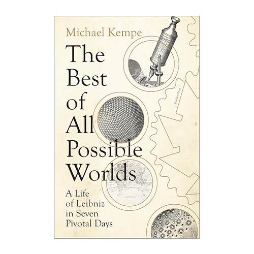 英文原版 The Best of All Possible Worlds 所有可能世界中*好的世界 莱布尼茨生命中的重要七日 传记 英文版 进口英语原版书籍