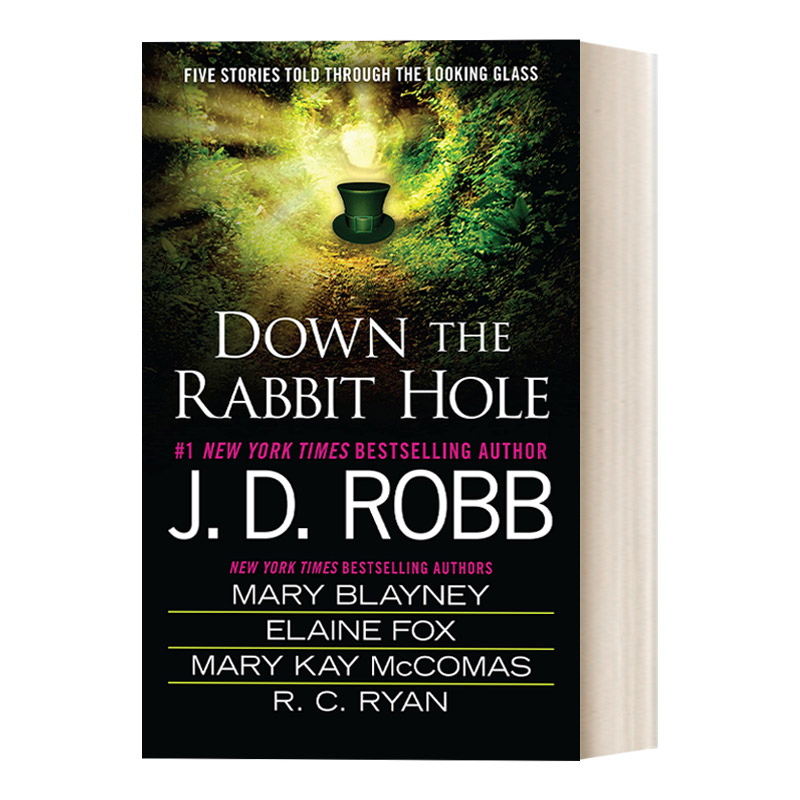 Down the Rabbit Hole 掉进兔子洞/掉进无底洞 悬疑浪漫小说集 J. D. Robb进口原版英文书籍