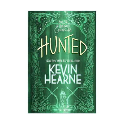 英文原版 Hunted The Iron Druid Chronicles 06 钢铁德鲁伊6 猎杀 奇幻小说 Kevin Hearne英文版 进口英语原版书籍