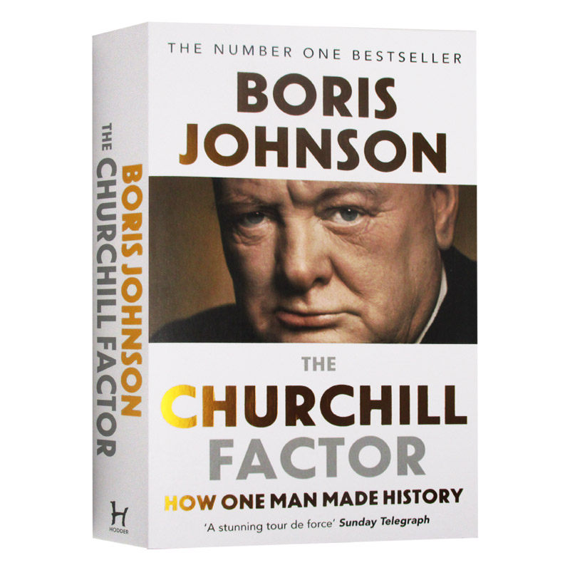 丘吉尔精神 一个人如何改变历史 The Churchill Factor How One Man Made History 英文原版 鲍里斯约翰逊 英文版人物传记
