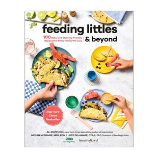 英文原版 Feeding Littles and Beyond 宝宝喂养指南 100种促进婴儿自主进食的健康食谱 Ali Maffucci 英文版 进口英语原版书籍