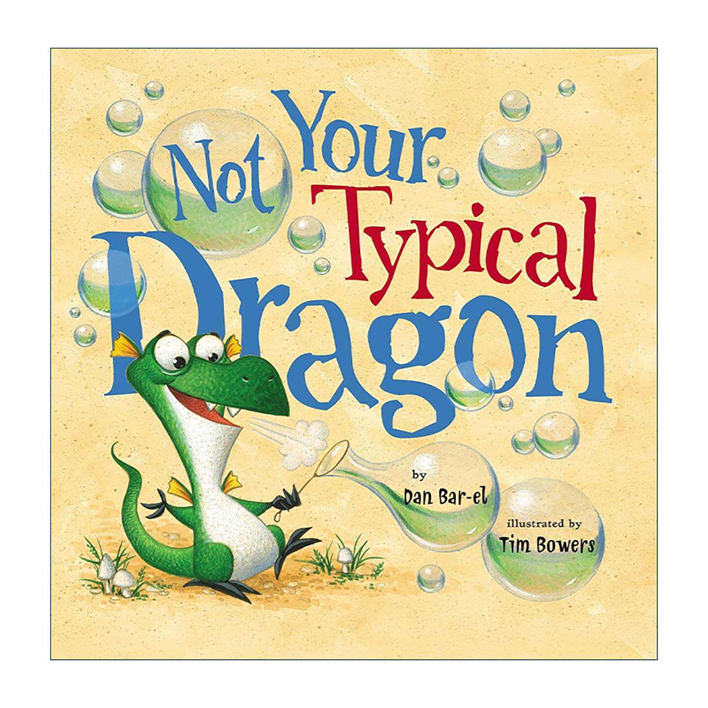 英文原版 Not Your Typical Dragon 不是典型的龙 儿童精装绘本 Tim Bowers插画 英文版 进口英语原版书籍