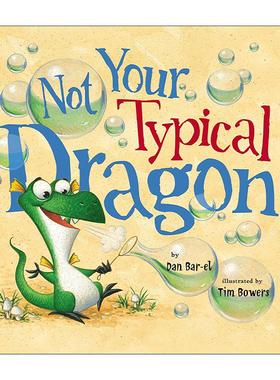 英文原版 Not Your Typical Dragon 不是典型的龙 儿童精装绘本 Tim Bowers插画 英文版 进口英语原版书籍