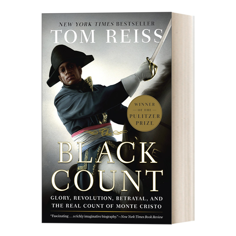 英文原版 The Black Count 黑伯爵 光荣 革命 背叛与真实的基督山伯爵 2013普利策奖 传记类 Tom Reiss 英文版 进口英语原版书籍