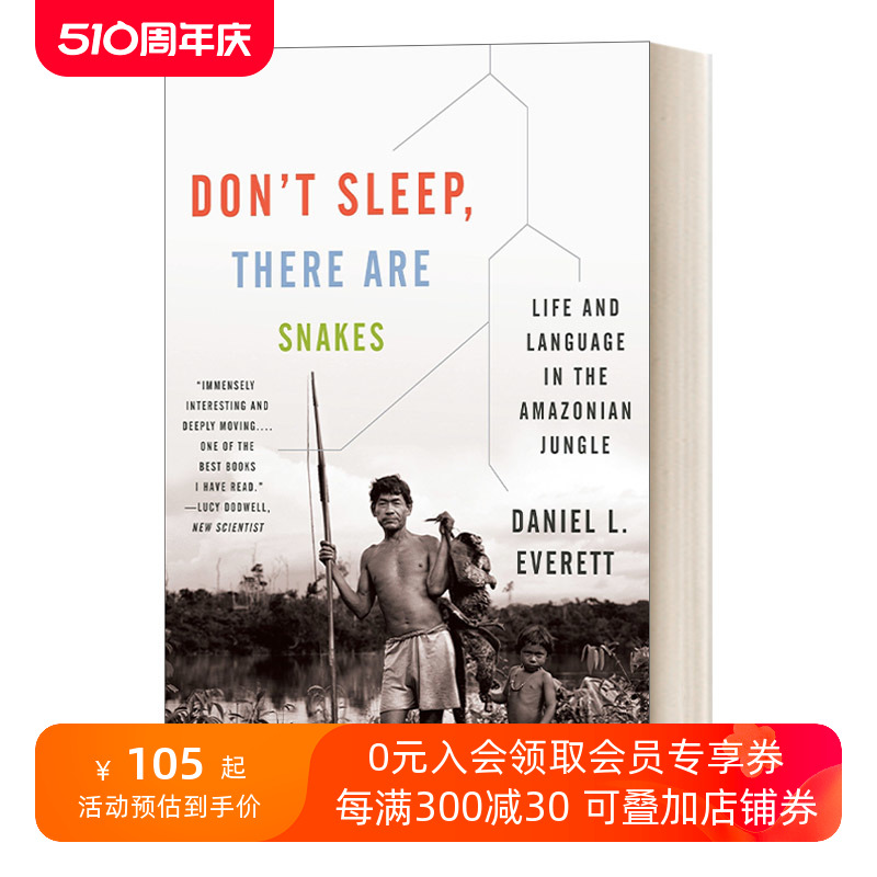 英文原版 Don't Sleep There Are Snakes别睡这里有蛇一个语言学家和人类学家在亚马逊丛林深处英文版进口英语原版书籍