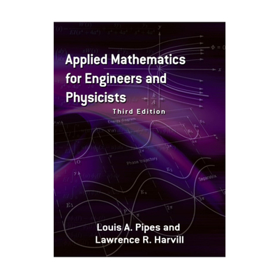 英文原版 Applied Mathematics for Engineers and Physicists 工程师和物理学家的应用数学 第三版 Louis Pipes 英文版 进口书籍