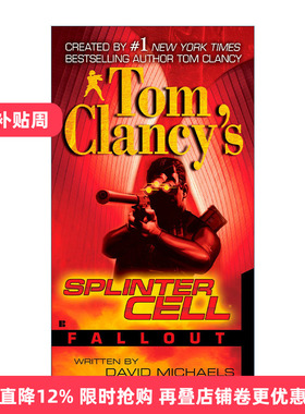 英文原版 Tom Clancy's Splinter Cell 04 Fallout 汤姆克兰西细胞分裂4：余波 惊悚悬疑军事小说 David Michaels进口英语原版书籍