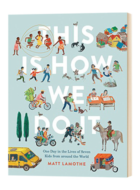 我们是这样做的 This Is How We Do It 英文原版 七国小孩的生活日常 风土人情 英文版 进口原版英语书籍 Matt Lamothe